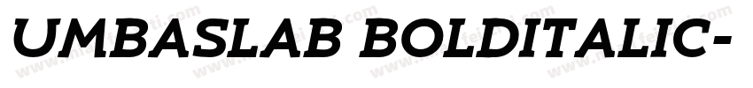 UmbaSlab BoldItalic字体转换